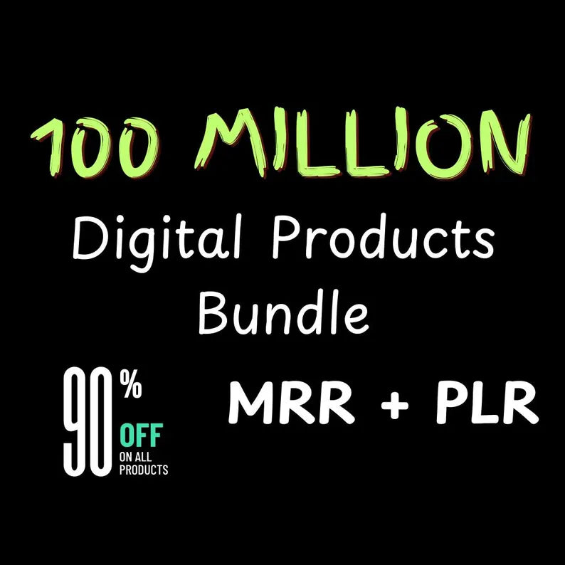 100 Million Digital Products PLR Bundle: